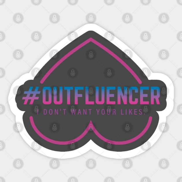 #Outfluencer: parody of Influencers Sticker by shi-RLY designs